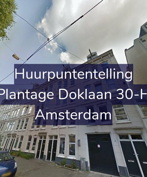 Foto gevel Huurpuntentelling voor Plantage Doklaan 30-H, Amsterdam