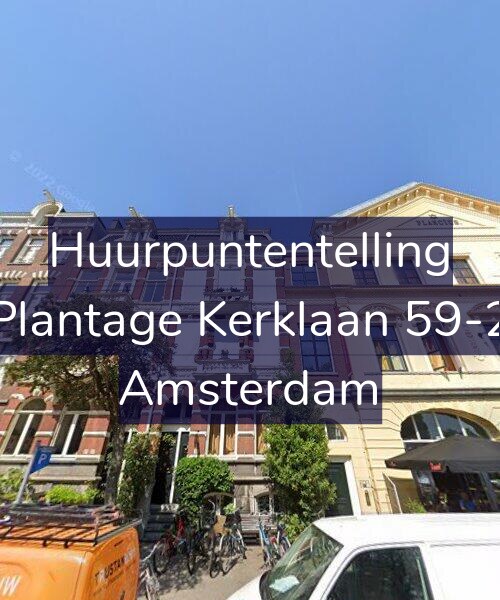 Foto gevel Huurpuntentelling voor Plantage Kerklaan 59-2, Amsterdam