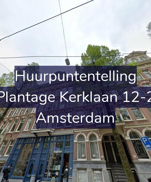 Foto gevel Huurpuntentelling voor Plantage Kerklaan 12-2, Amsterdam
