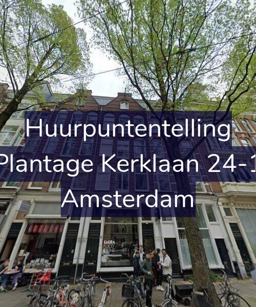 Foto gevel Huurpuntentelling voor Plantage Kerklaan 24-1, Amsterdam