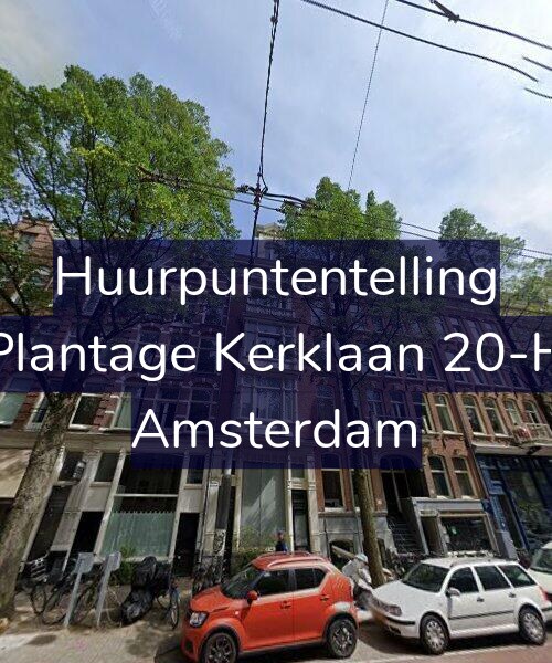 Foto gevel Huurpuntentelling voor Plantage Kerklaan 20-H, Amsterdam