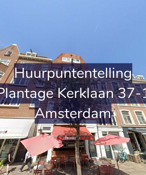 Foto gevel Huurpuntentelling voor Plantage Kerklaan 37-1, Amsterdam