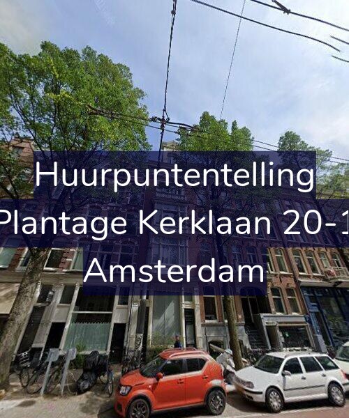 Foto gevel Huurpuntentelling voor Plantage Kerklaan 20-1, Amsterdam