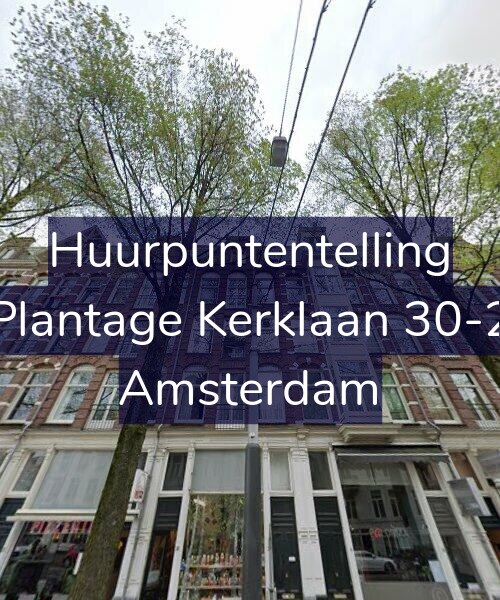 Foto gevel Huurpuntentelling voor Plantage Kerklaan 30-2, Amsterdam