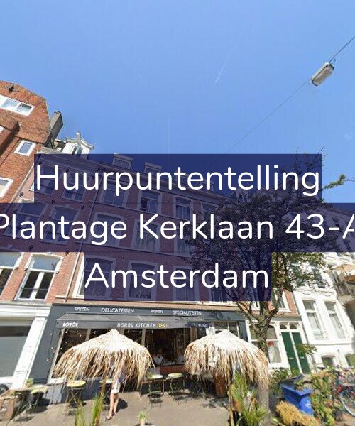 Foto gevel Huurpuntentelling voor Plantage Kerklaan 43-A, Amsterdam