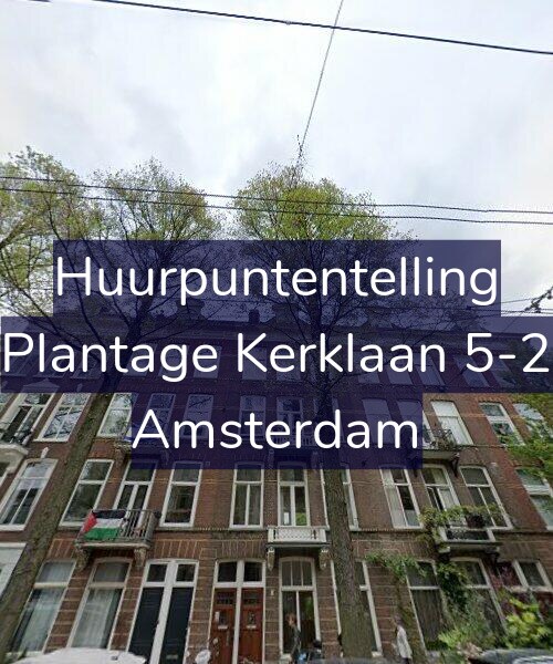 Foto gevel Huurpuntentelling voor Plantage Kerklaan 5-2, Amsterdam