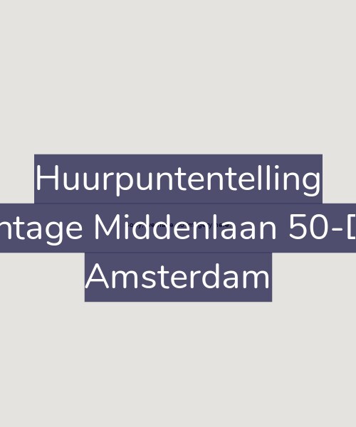 Foto gevel Huurpuntentelling voor Plantage Middenlaan 50-D13, Amsterdam