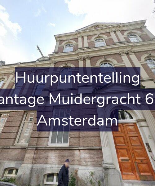 Foto gevel Huurpuntentelling voor Plantage Muidergracht 6-G, Amsterdam