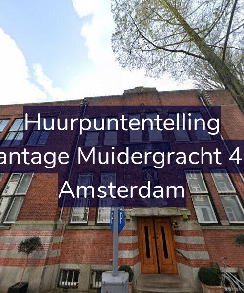 Foto gevel Huurpuntentelling voor Plantage Muidergracht 4-D, Amsterdam