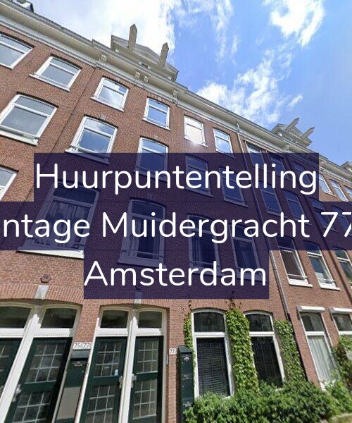 Foto gevel Huurpuntentelling voor Plantage Muidergracht 77-C, Amsterdam