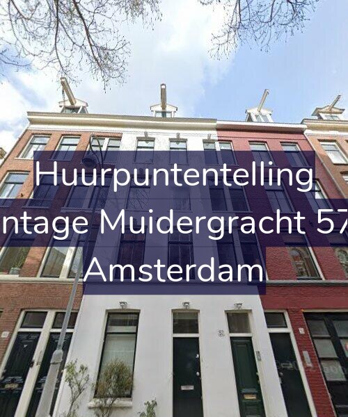Foto gevel Huurpuntentelling voor Plantage Muidergracht 57-D, Amsterdam