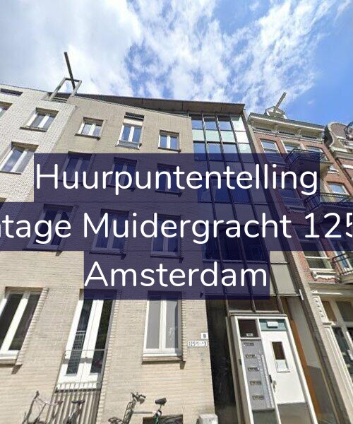 Foto gevel Huurpuntentelling voor Plantage Muidergracht 125-E1, Amsterdam