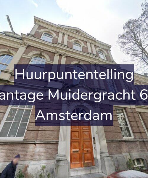 Foto gevel Huurpuntentelling voor Plantage Muidergracht 6-E, Amsterdam