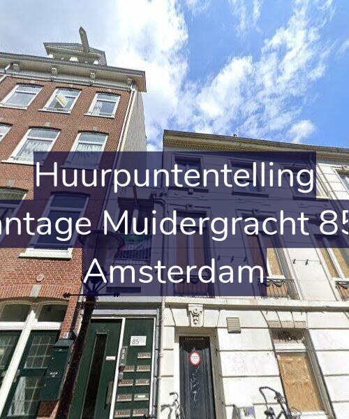 Foto gevel Huurpuntentelling voor Plantage Muidergracht 85-F, Amsterdam