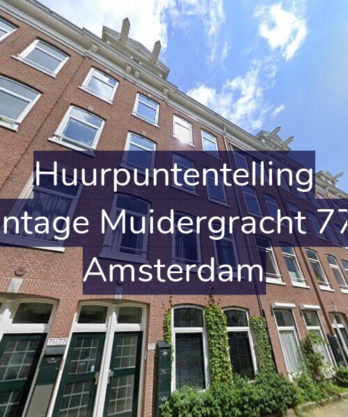 Foto gevel Huurpuntentelling voor Plantage Muidergracht 77-B, Amsterdam