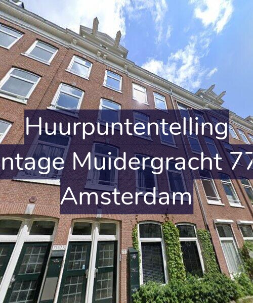 Foto gevel Huurpuntentelling voor Plantage Muidergracht 77-D, Amsterdam