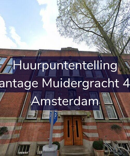 Foto gevel Huurpuntentelling voor Plantage Muidergracht 4-E, Amsterdam