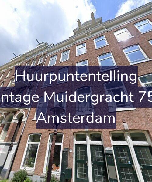 Foto gevel Huurpuntentelling voor Plantage Muidergracht 75-C, Amsterdam