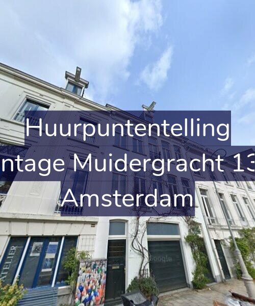 Foto gevel Huurpuntentelling voor Plantage Muidergracht 13-D, Amsterdam
