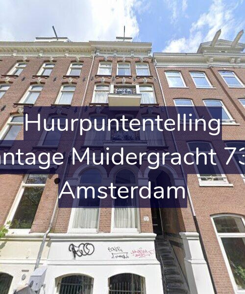 Foto gevel Huurpuntentelling voor Plantage Muidergracht 73-1, Amsterdam