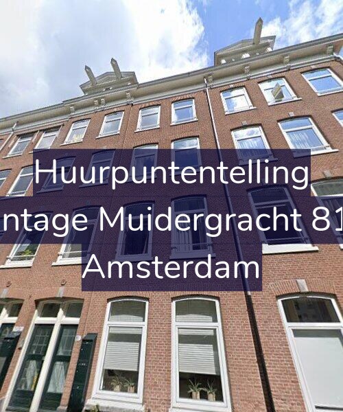 Foto gevel Huurpuntentelling voor Plantage Muidergracht 81-C, Amsterdam