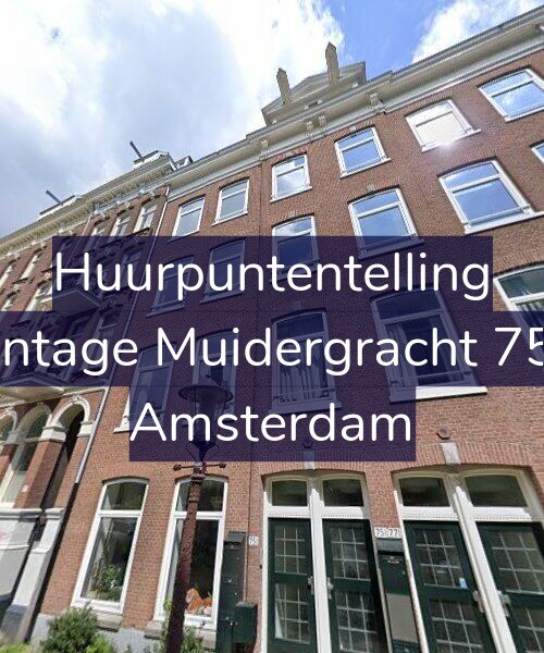 Foto gevel Huurpuntentelling voor Plantage Muidergracht 75-D, Amsterdam