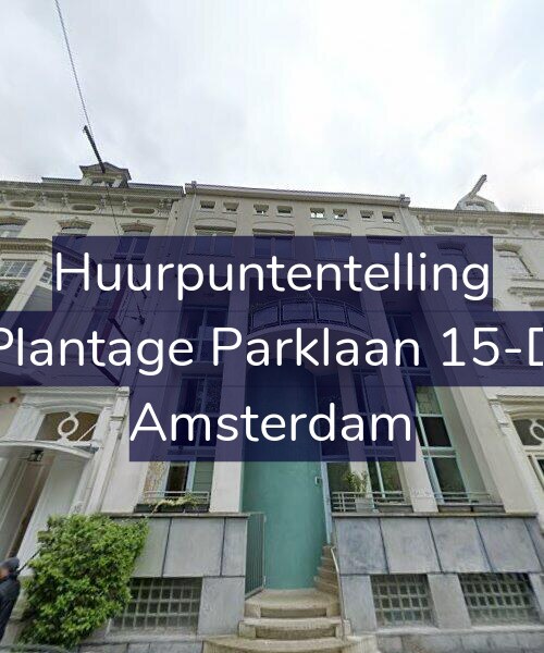 Foto gevel Huurpuntentelling voor Plantage Parklaan 15-D, Amsterdam