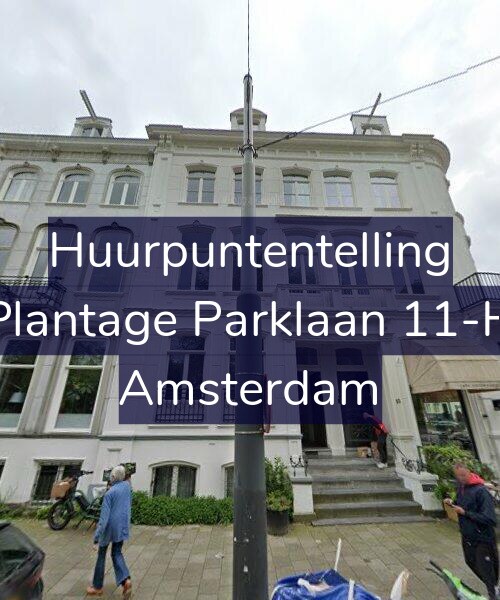 Foto gevel Huurpuntentelling voor Plantage Parklaan 11-H, Amsterdam