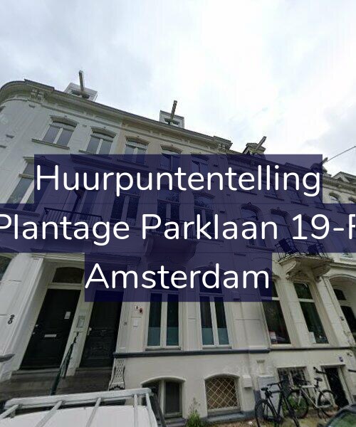 Foto gevel Huurpuntentelling voor Plantage Parklaan 19-F, Amsterdam