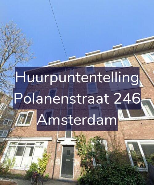 Foto gevel Huurpuntentelling voor Polanenstraat 246, Amsterdam