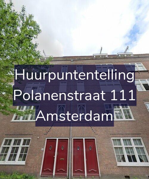 Foto gevel Huurpuntentelling voor Polanenstraat 111, Amsterdam
