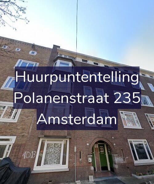 Foto gevel Huurpuntentelling voor Polanenstraat 235, Amsterdam