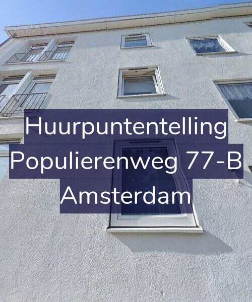 Foto gevel Huurpuntentelling voor Populierenweg 77-B, Amsterdam