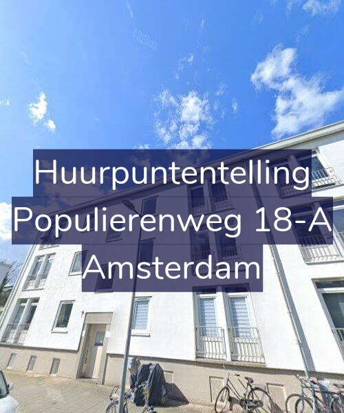 Foto gevel Huurpuntentelling voor Populierenweg 18-A, Amsterdam
