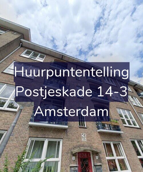 Foto gevel Huurpuntentelling voor Postjeskade 14-3, Amsterdam