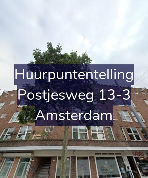 Foto gevel Huurpuntentelling voor Postjesweg 13-3, Amsterdam