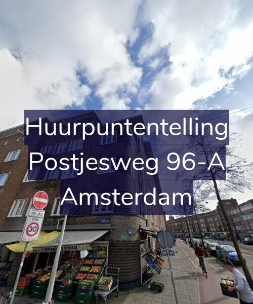 Foto gevel Huurpuntentelling voor Postjesweg 96-A, Amsterdam