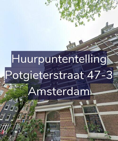 Foto gevel Huurpuntentelling voor Potgieterstraat 47-3, Amsterdam
