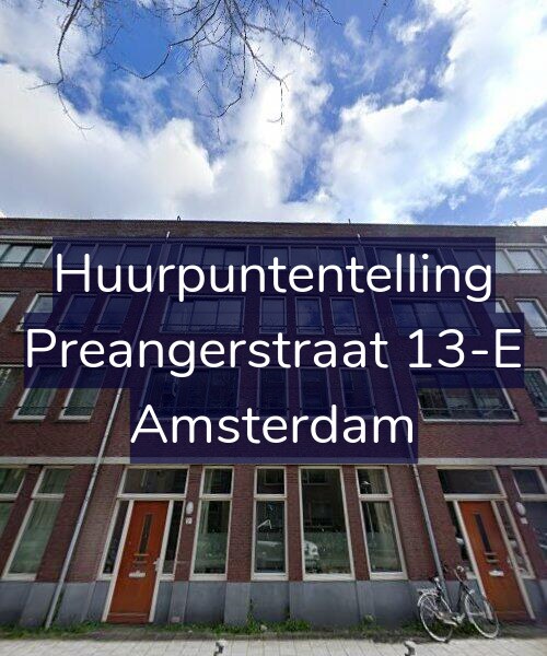 Foto gevel Huurpuntentelling voor Preangerstraat 13-E, Amsterdam