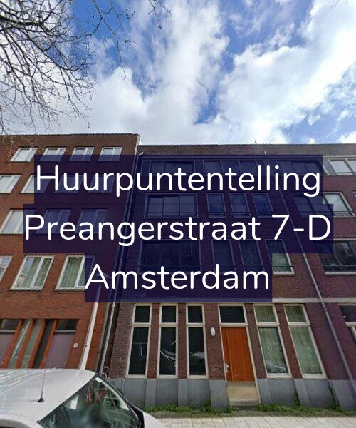 Foto gevel Huurpuntentelling voor Preangerstraat 7-D, Amsterdam