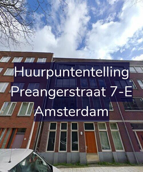 Foto gevel Huurpuntentelling voor Preangerstraat 7-E, Amsterdam