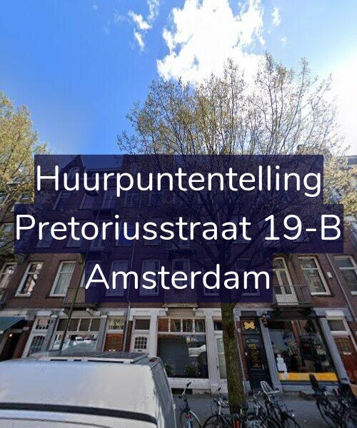Foto gevel Huurpuntentelling voor Pretoriusstraat 19-B, Amsterdam