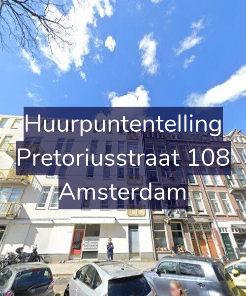Foto gevel Huurpuntentelling voor Pretoriusstraat 108, Amsterdam