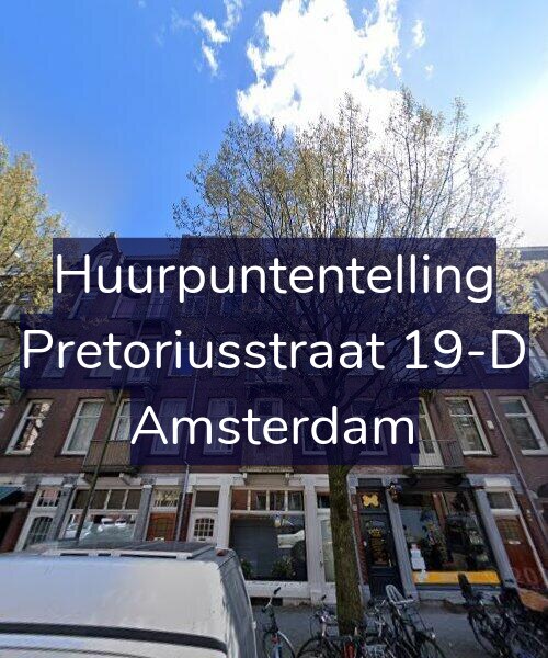 Foto gevel Huurpuntentelling voor Pretoriusstraat 19-D, Amsterdam