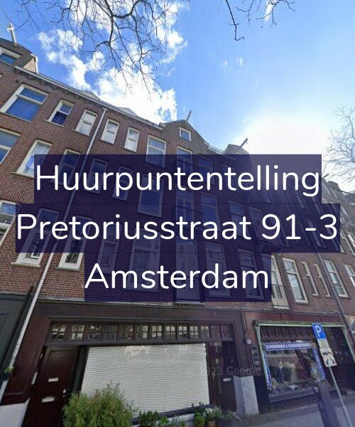 Foto gevel Huurpuntentelling voor Pretoriusstraat 91-3, Amsterdam