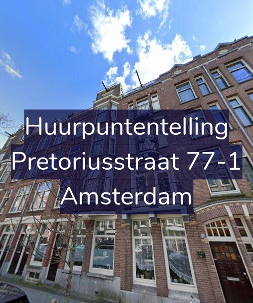Foto gevel Huurpuntentelling voor Pretoriusstraat 77-1, Amsterdam