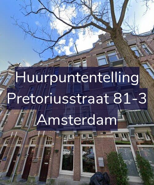 Foto gevel Huurpuntentelling voor Pretoriusstraat 81-3, Amsterdam