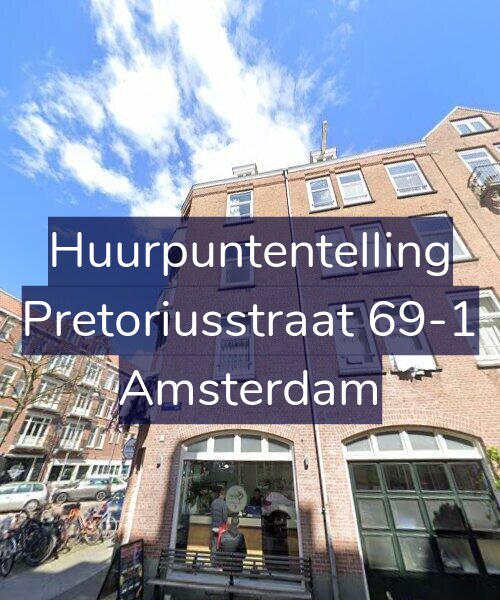 Foto gevel Huurpuntentelling voor Pretoriusstraat 69-1, Amsterdam