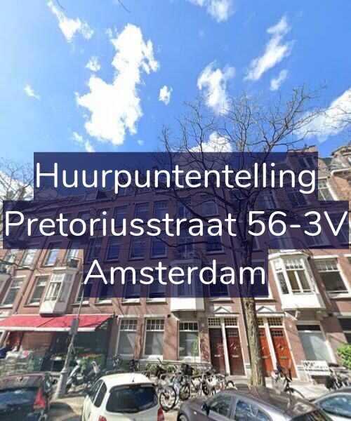 Foto gevel Huurpuntentelling voor Pretoriusstraat 56-3V, Amsterdam