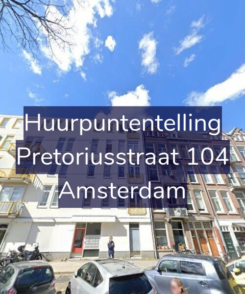 Foto gevel Huurpuntentelling voor Pretoriusstraat 104, Amsterdam